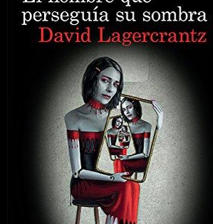 El hombre que perseguía su sombra El hombre que perseguía su sombra
