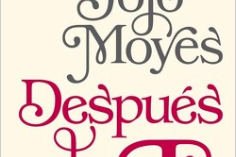 Después de ti – Jojo Moyes Después de ti – Jojo Moyes